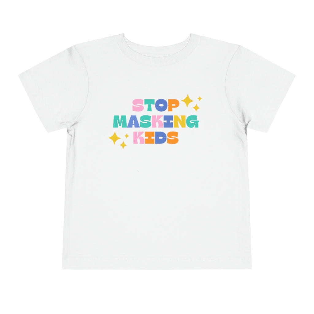 Stop Masking Kids Toddler Short Sleeve Tee | Medical Freedom | Patriot | Kids Advocacy Shirt | Informed Consent Matters | Vaccination Shirt | Masking Shirt