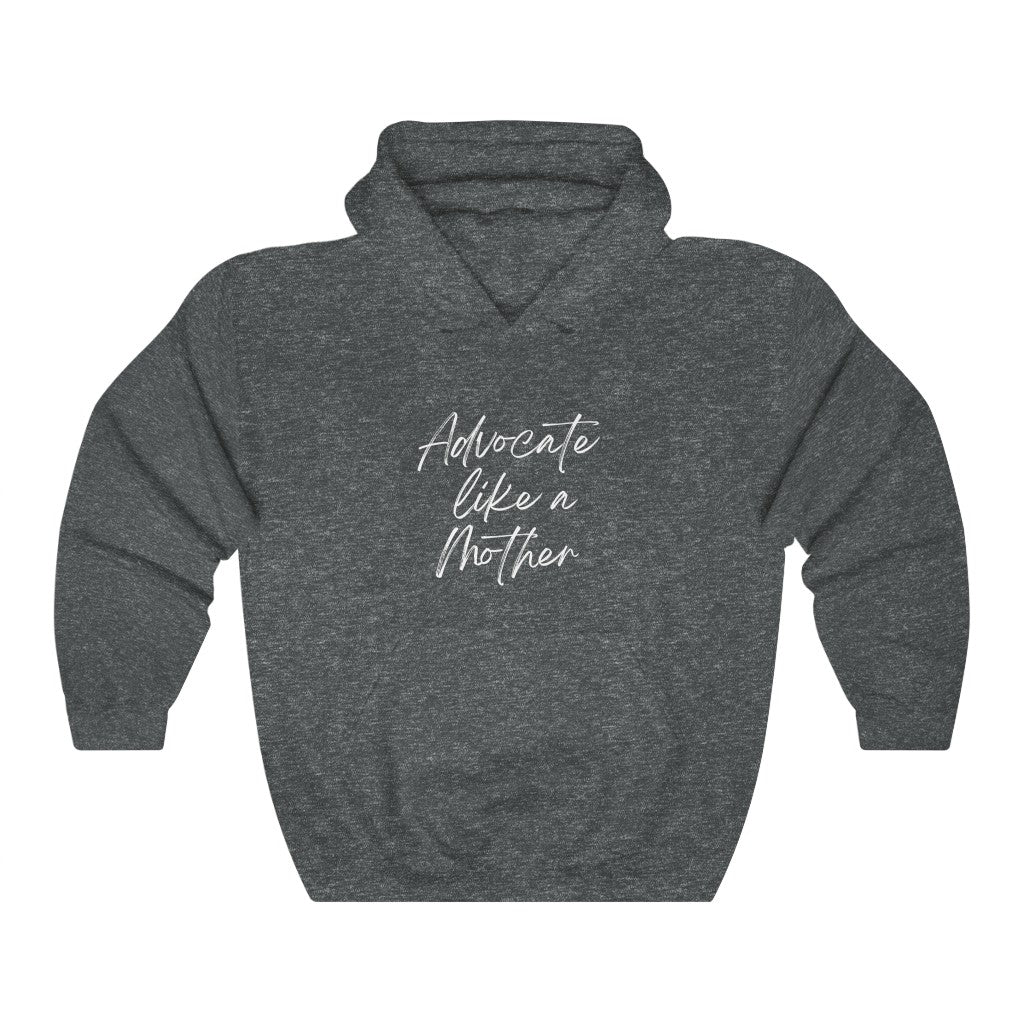 Advocate Like a Mother Classic Hoodie Heavy Blend™ Hooded Sweatshirt