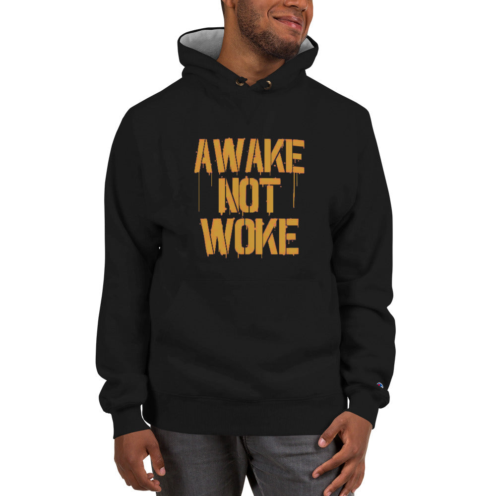 Awake Not Woke Men's Champion Hoodie