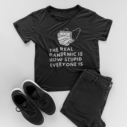 The Real Pandemic Is How Stupid Everyone Is Jersey Short Sleeve Tee, Advocacy Tee, Medical Freedom