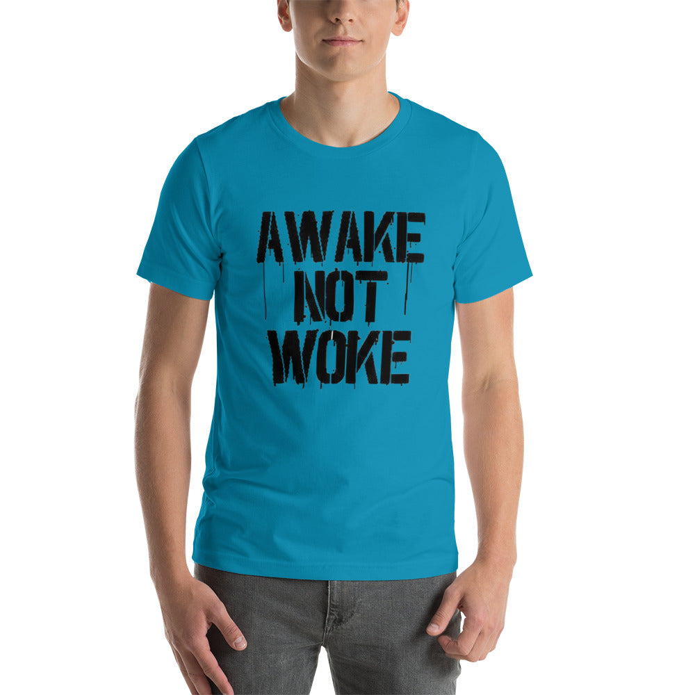 Awake Not Woke Short-Sleeve Unisex T-Shirt