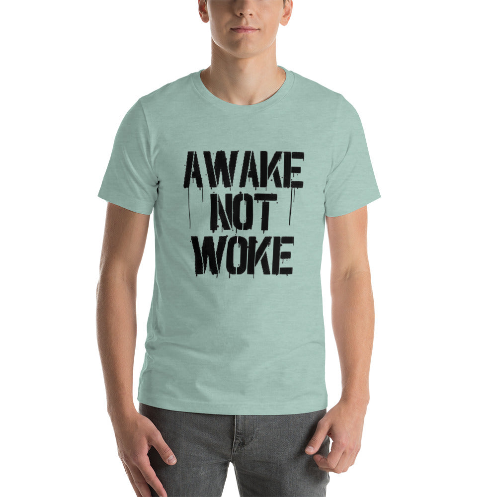 Awake Not Woke Short-Sleeve Unisex T-Shirt