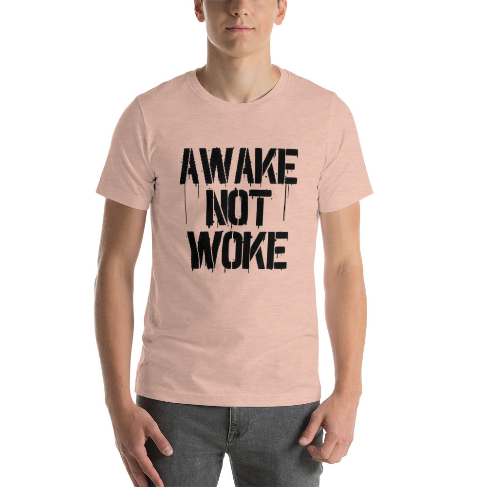 Awake Not Woke Short-Sleeve Unisex T-Shirt