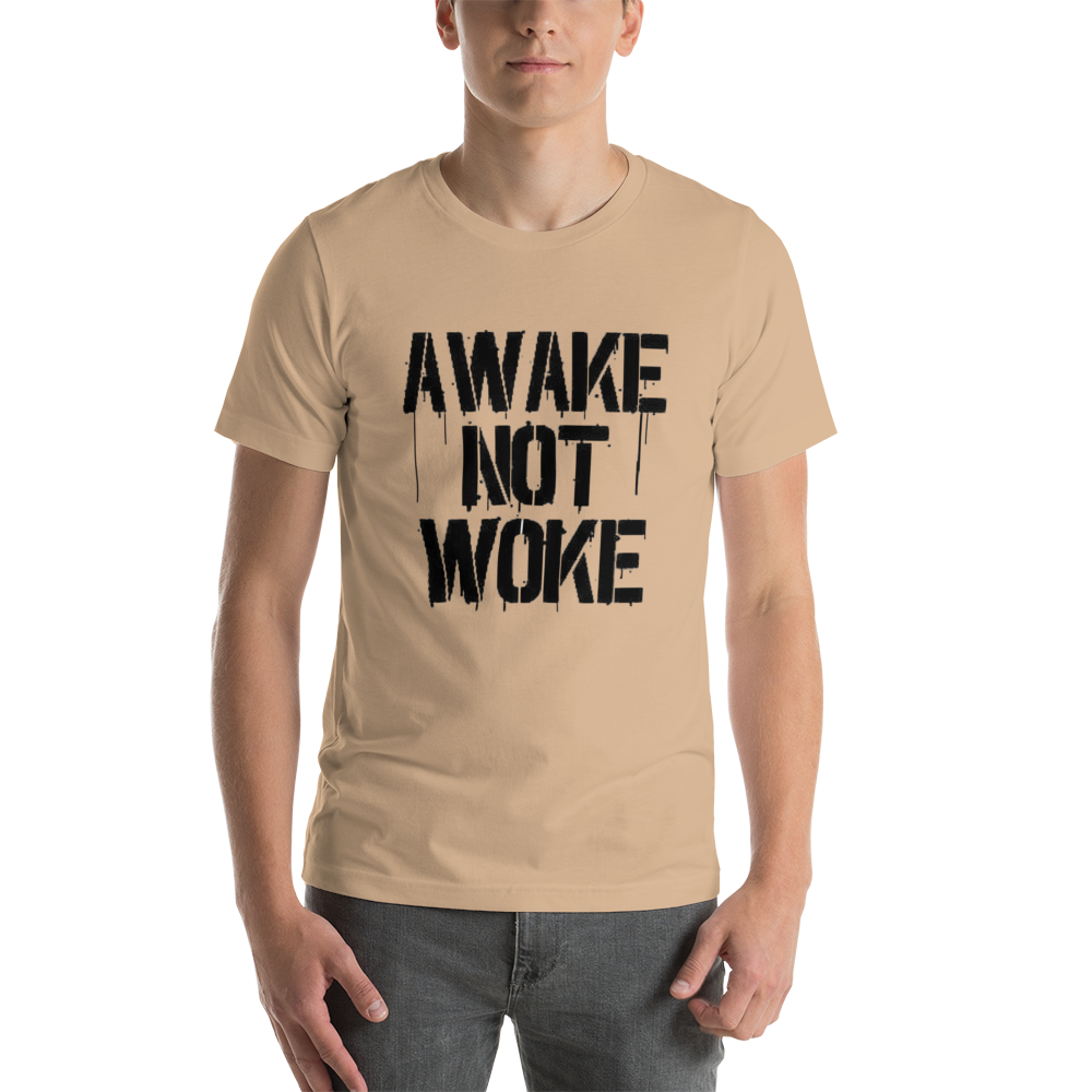 Awake Not Woke Short-Sleeve Unisex T-Shirt