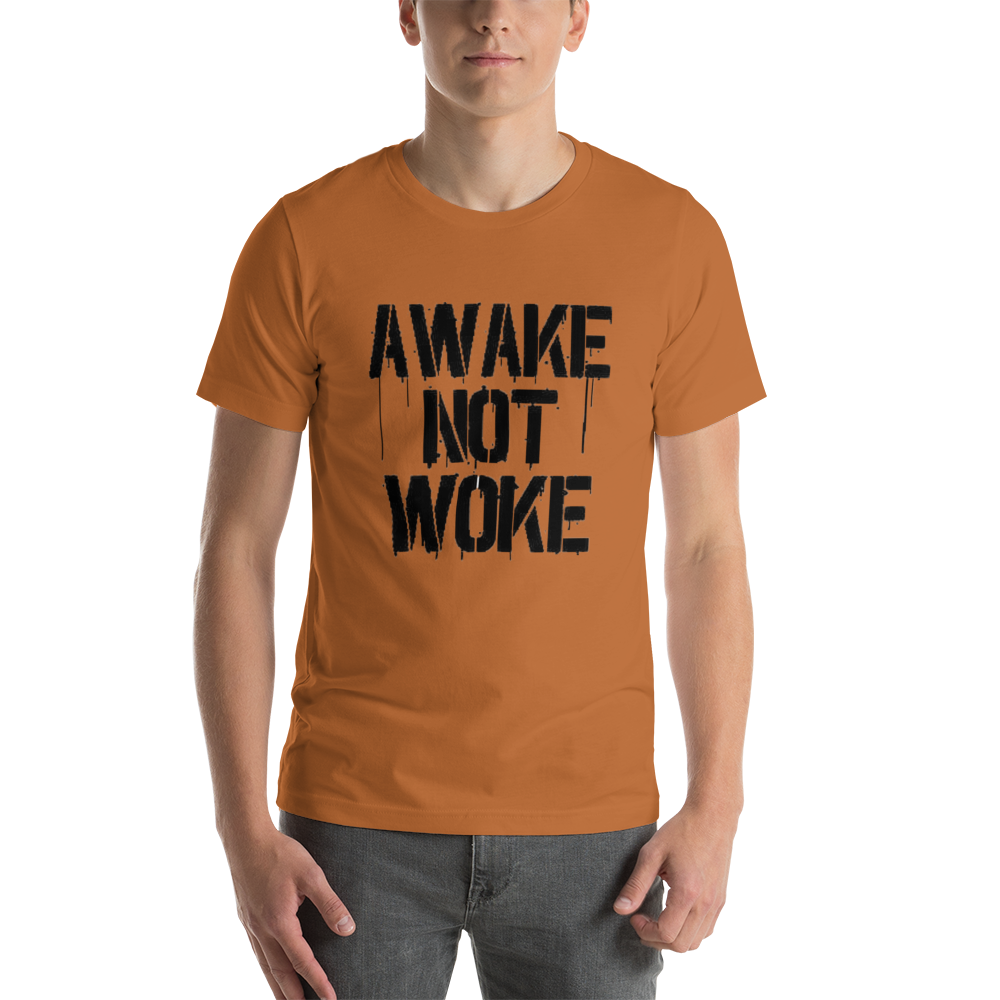 Awake Not Woke Short-Sleeve Unisex T-Shirt